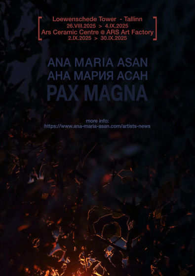 Ana Maria Asan |  PAX MAGNA | Tallinn, 2025
